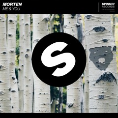 MORTEN - Me & You [OUT NOW]