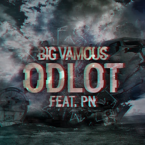 big vamous ft. pn "odlot"