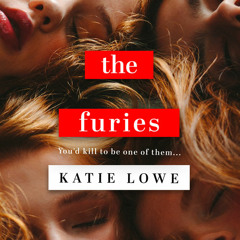 The Furies, By Katie Lowe, Read by Olivia Dowd