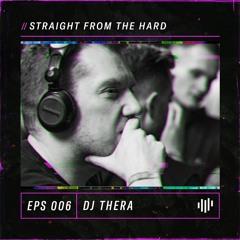 Dj Thera - Straight From The Hard 006