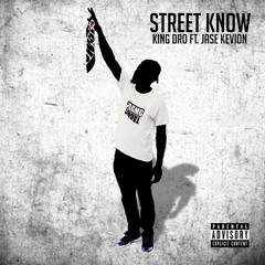 Street Know (Feat. Jase Kevion)