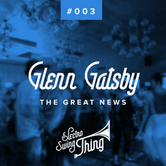 Glenn Gatsby - The Great News