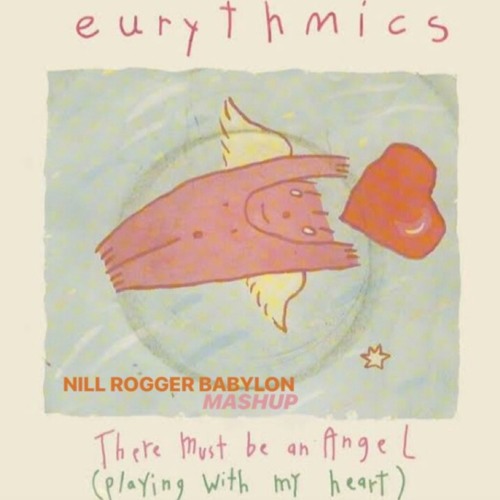 Eurythmics & BSolis - There Must Be An Angel (Nill Rogger Babylon Mashup) RADIO EDIT