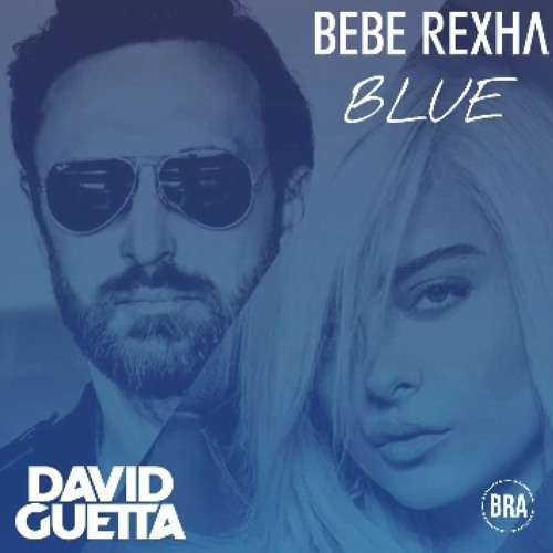 Stream David Guetta ft. Bebe Rexha - Blue by Ale Ale Aleksandra | Listen  online for free on SoundCloud