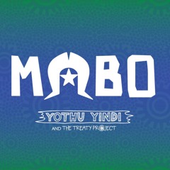 Mabo - Yothu Yindi & The Treaty Project