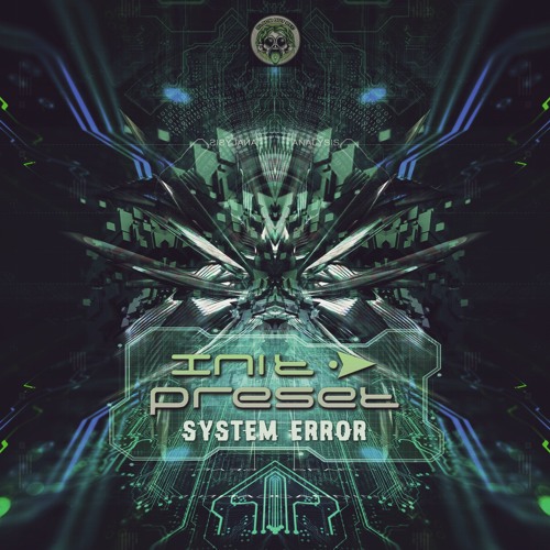 Init Preset - System Error (Preview Mix) - OUT NOW