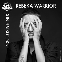 REBEKA WARRIOR | Exclusive Mix | Campus Club