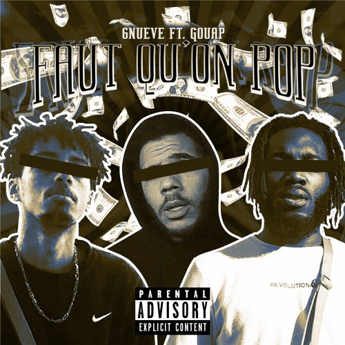 6NUEVE - ** FAUT QU'ON POP ** (FEAT. GOUAP) (prod. gouap)