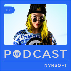 UKF Podcast #115 - Nvrsoft