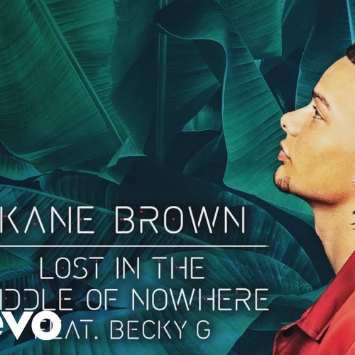 Kane Brown Becky G Lost In The Middle Of Nowhere Djalvaro Edit