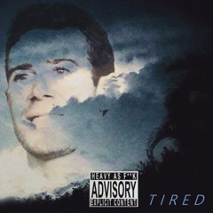 T I R E D (prod. YoungTaylor X Beowulf)