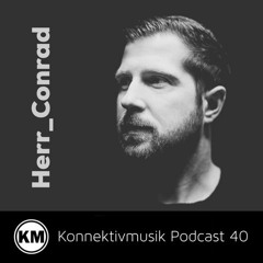 Konnektivmusik Podcast 40 - Herr_Conrad