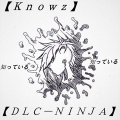 Knowz Prod. By DLC-NINJA