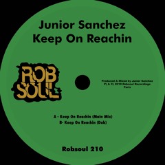 Junior Sanchez- Keep On Reachin (Main Mix)