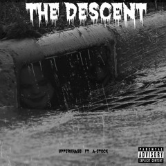 The Descent (feat. A-Stock)