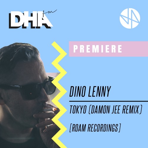 Premiere: Dino Lenny - Tokyo - (Damon Jee Remix)