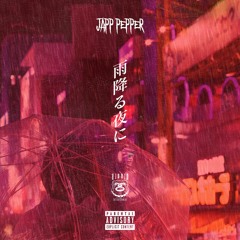 Japp Pepper - 雨降る夜に (Prod. THBeatz)