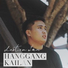 Hanggang Kailan - Lester Ian Cover