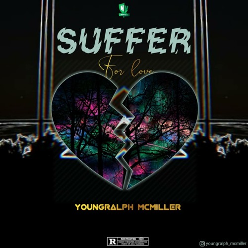 Stream Suffer for love - Youngralph Mcmiller.mp3 by Raphael Mcmiller |  Listen online for free on SoundCloud