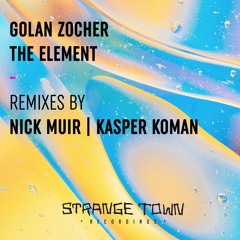 Golan Zocher - The Element (Kasper Koman Remix) Clip