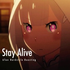 Stay Alive(6Tan Hardstyle Boosting)