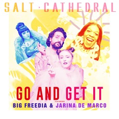 Go And Get It feat. Big Freedia and Jarina De Marco