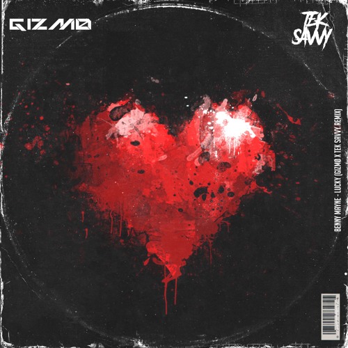 benny mayne - lucky (gizmø x tek savvy remix)