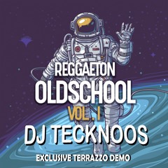 DJ Tecknoos - Reggaeton Mix Old School (Abril 2019)