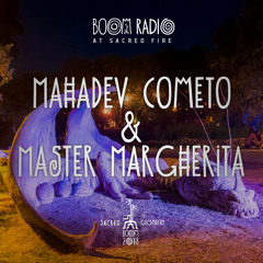 Mahadev Cometo & Master Margherita - Sacred Fire 13 - Boom Festival 2018