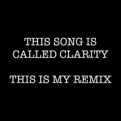 CLARITY (JNGLS REMIX) - ZEDD FT. FOXES