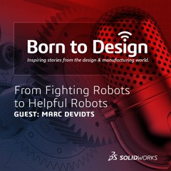 From Fighting Robots to Helpful Robots with Marc DeVidtz - Ep12