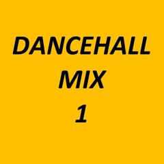 DA1 - DANCEHALL MIX 1