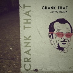 Crank That (Zuffo Remix)