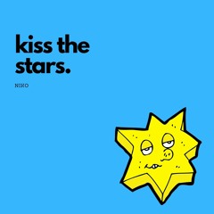 Kiss The Stars