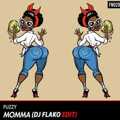 Fuzzy - Momma (DJ FLAKO Edit) [FREE DOWNLOAD]