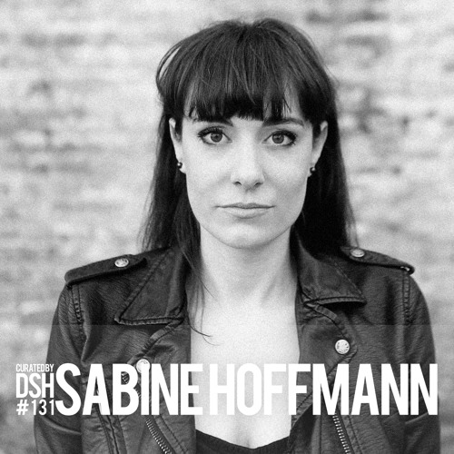 Curated by DSH #131: Sabine Hoffmann
