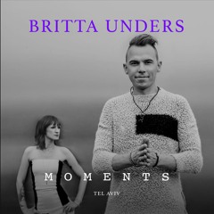 Britta Unders || Moments || Tel Aviv || Apr 2019