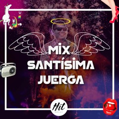 DJ HIT Mix Santisima Juerga