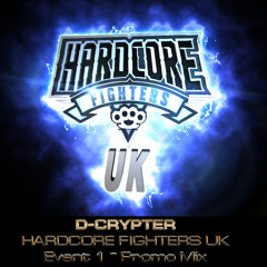D-CRYPTER / HARDCORE FIGHTERS UK EVENT 1 PROMO MIX ON TOXIC SICKNESS / APRIL 2019