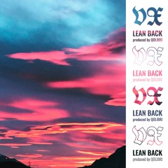 lean back (prod. Qolibri)