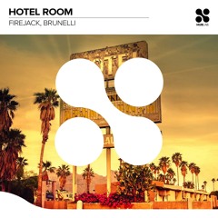 Firejack, Brunelli - Hotel Room (Extended Mix)
