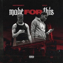 DboyBennett Ft Bvlly - Made For This