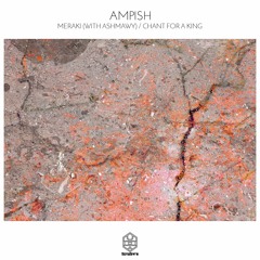 Ampish & Ashmawy - Meraki (Original Mix)