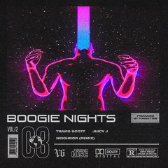 Boogie Nights (feat. Travis Scott & Juicy J)