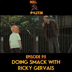 Episode 95 - Doing Smack With Ricky Gervais (ft. Edie Miller)