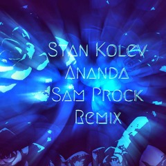 Stan Kolev - Ananda (Sam Prock Remix)