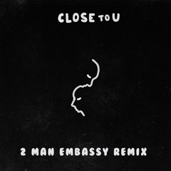 The Lost Boys - Close to U (feat. Carsen) [2 Man Embassy Remix]