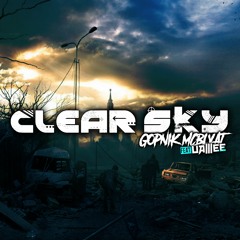 Gopnik McBlyat feat. Uamee - Clear Sky