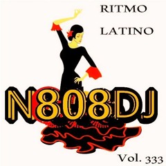 N808DJ - RITMO LATINO Vol 333
