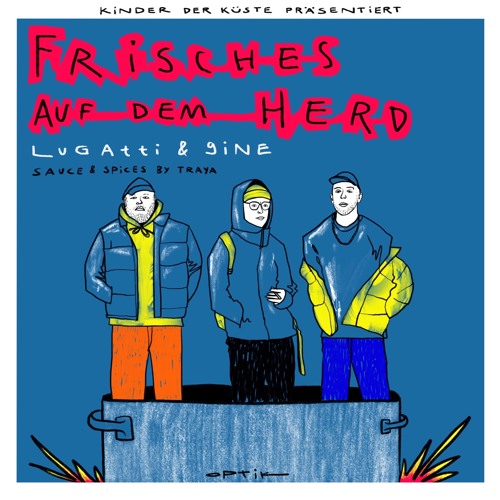 LUGATTI & 9INE - FRISCHES AUF DEM HERD (prod.by TRAYA & SENSATIONL)